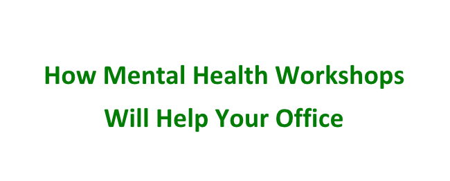 Mental health workshop